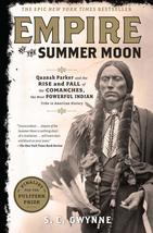 Empire of the Summer Moon: Quanah Parker and the Rise and Fall of the Comanches, - $14.69