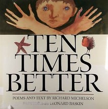 Ten Times Better: Poems and Text by Richard Michaelson / 2000 Hardcover 1st - £4.54 GBP
