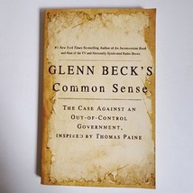 Glenn Beck&#39;s Common Sense : The Case Against an Ouf-Of-Control Government - £2.38 GBP