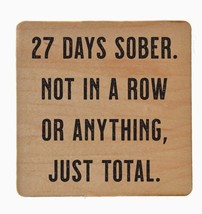 Wooden Coaster, &quot;27 Days Sober&quot; Design, 4 in Diameter - £5.48 GBP