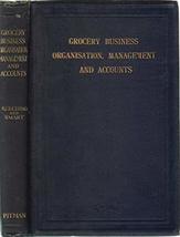 1910 Vtg Book on Grocery Business Management Retail Advertising Fitting Fixtures - £155.65 GBP