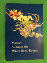 Monkey Subdues The WHITE-BONE Demon By Wang HSING-PEI - Softcover - 3rd Print - £22.74 GBP