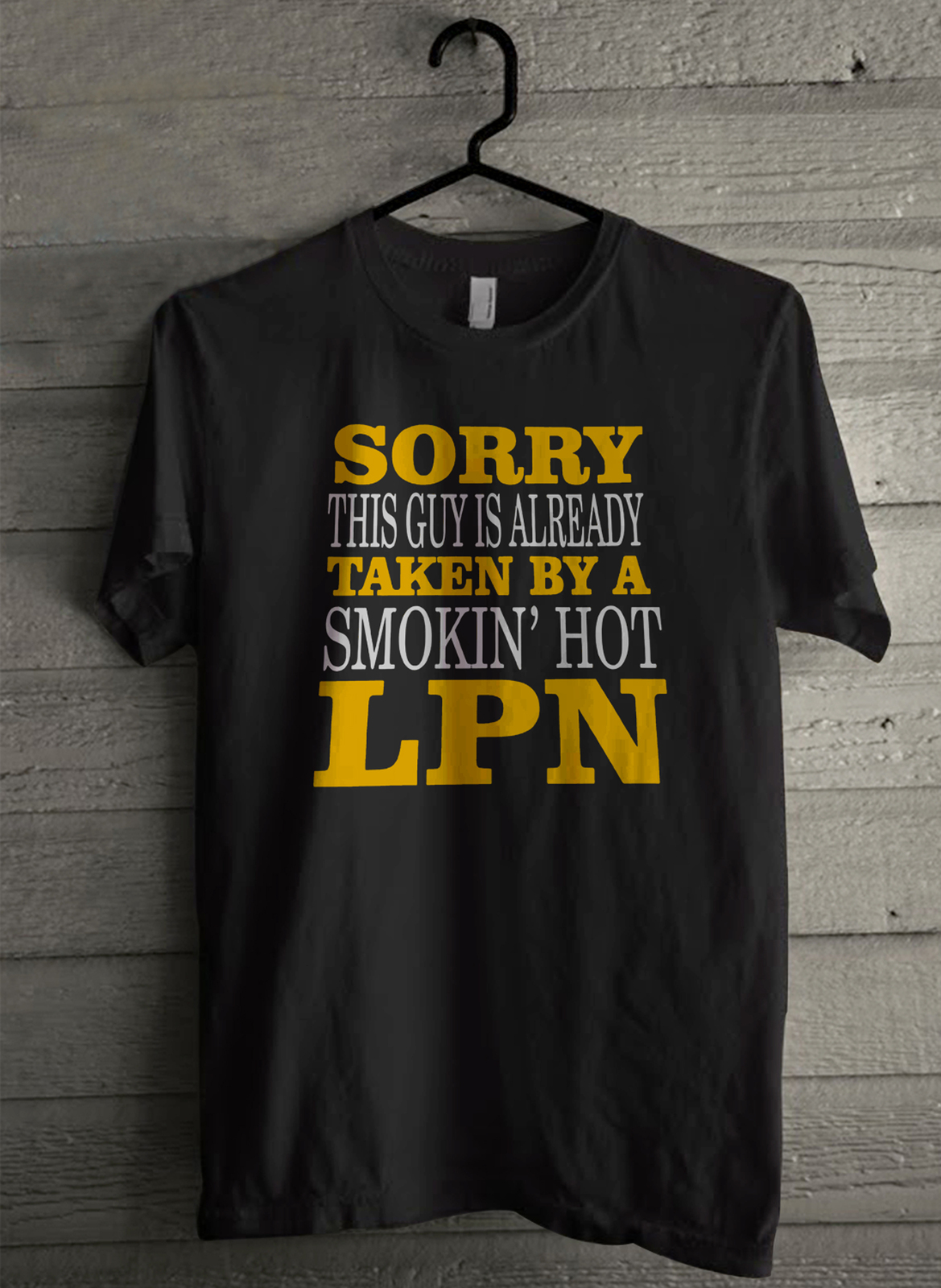 Sorry this guy is alread taken by a smokin hot Men's T-Shirt - Custom (4160) - £15.52 GBP - £17.71 GBP