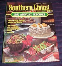 Southern Living 1987 Annual Recipes (Southern Living Annual Recipes) Sou... - $5.45