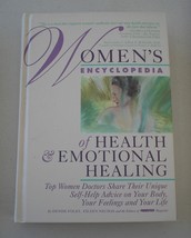 Women&#39;s Encyclopedia of Health and Emotional Healing : Top Women Doctors Share T - £4.39 GBP