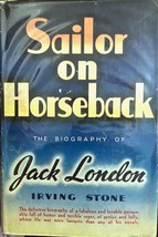 Sailor On Horseback, bio Jack London by Irving Stone, 1938 HC-DJ signed ... - £58.26 GBP