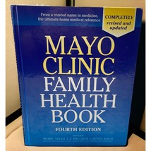 Mayo Clinic Family Health Book 4th Edition 2009 Illustrated Medicine Fir... - £13.34 GBP