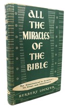 Herbert Lockyer All The Miracles Of The Bible 1st Edition 3rd Printing - £80.76 GBP