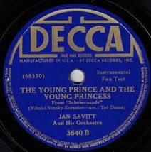 Jan Savitt Orch 78 My Heart At Thy Sweet Voice /The Young Prince &amp; Princess SH3E - £5.52 GBP