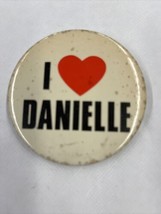 I Love Danielle Vintage 1980s Pinback Button - £9.01 GBP