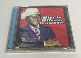 William Onyeabor - Who Is William Onyeabor? (2013, CD) Cracked Case - £13.46 GBP