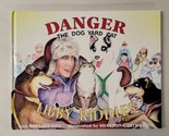 Danger the Dog Yard Can Libby Riddles Shelley Gill Hardcover Autographed... - $18.81