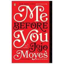 Me Before You : A Novel by Jojo Moyes (2013, Trade Paperback) - $8.90