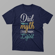 Dad My The Myth The Man The Legend Shirt, Best Dad shirt,Gift for Dad - £13.80 GBP