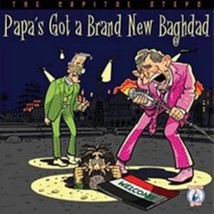 Papa&#39;s Got a Brand New Baghdad by Capitol Steps Cd - £8.22 GBP