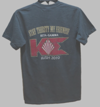 Rush 2010 Beta-Gamma Stay Thirsty Friends Grayish Black T-Shirt L - $35.49