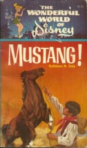 The Wonderful World Of Disney - Mustang! - Kathleen Daly - Wild Horse In Mexico - £2.33 GBP