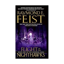 Flight of the Nighthawks: Book One of the Darkwar Saga Feist, Raymond E. - £9.26 GBP