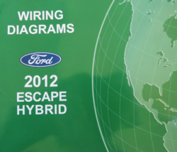 2012 FORD ESCAPE HYBRID Schema Elettrico Manuale Di Servizio Riparazione - $1.18