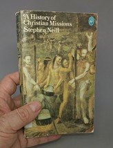 A History of Christian Missions by Stephen Neill  Vintage 1975 Penguin Paperback - £7.91 GBP