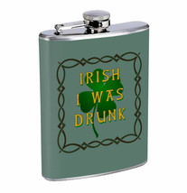 Flask Irish Was Drunk 01R 8oz Stainless Steel Hip Drinking Whiskey - £12.00 GBP