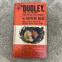 Dudley, there is no tomorrow Then how about this afternoon Paperback Book - £5.04 GBP