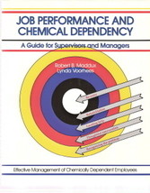 Job Performance and Chemical Dependency by Robert B. Maddux  - £6.30 GBP