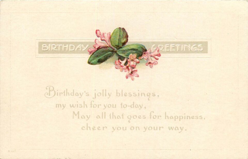 Embossed DB Postcard K018 Birthday Greetings Jolly Blessings Pink Flowers - $4.95