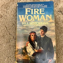 Fire Woman Western Paperback Book by Bill Hotchkiss from Bantam Books 1987 - £9.74 GBP