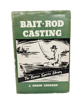 Bait-Rod Casting 1953 The Barnes Sports Library By J. Edson Leonard Book - $12.86