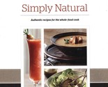 Simply Natural Vitamix Cook Book - 2014 Hardcover Edition - New - £19.94 GBP