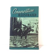 Conservation Illustrated 1947 Nature Magazine - £10.10 GBP