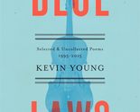 Blue Laws: Selected and Uncollected Poems, 1995-2015 [Hardcover] Young, ... - $2.93