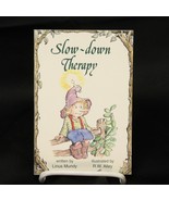 Slow Down Therapy Elf Self Help Linus Mundy Paperback Book  1990 - €14,98 EUR