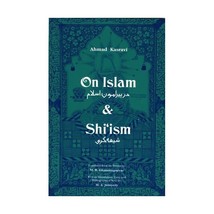 On Islam and Shi&#39;Ism Kasravi, Ahmad/ Ghanoonparvar, M. R. (Translator) - $42.00