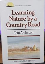 Learning Nature by a Country Road (Voyageur Naturalists Library) Anderso... - £6.51 GBP