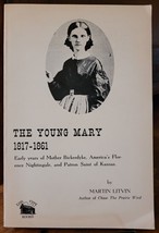 The Young Mary 1817-1861 by Martin Litvin Mother Bickerdke Nurse Biography 1977 - £8.40 GBP