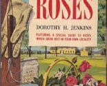 The Complete Book of Roses [Mass Market Paperback] Dorothy H. Jenkins - $3.52