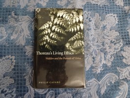 Thoreau&#39;s Living Ethics: Walden and the Pursuit of Virtue by Philip Cafa... - $34.64