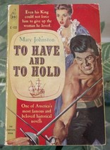 1962 Mary Johnston/Harry Fredman TO HAVE AND TO HOLD-Historical Jamestown Novel - £7.99 GBP