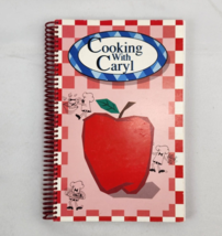 Cooking with Caryl Busse Cookbook Kalamazoo Michigan Recipes WWMT Signed 1995 - £14.15 GBP