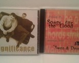 Lot of 2 Swen and Dean CDs: Significance (New) and Songs for the Good - $8.54