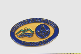Masonic Mason Grand Lodge of BC and Yukon Kamloops 2001 Collectible Pin Vintage - £13.18 GBP