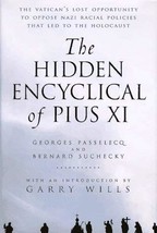 The Hidden Encyclical of Pius XI Passelecq, Georges; Suchecky, Bernard a... - £3.85 GBP