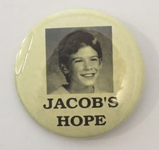Jacob&#39;s Hope (Jacob Wetterling) Button Pin 1989 Minnesota Pinback Crime ... - £12.78 GBP