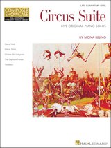 Circus Suite: Late-Elementary Level Composer Showcase [Paperback] Rejino, Mona - £8.86 GBP