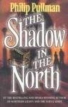 The Shadow in the North [Paperback] Pullman, Philip - £2.52 GBP