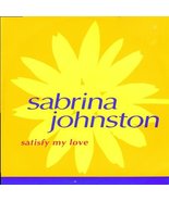 Sabrina Johnston / Satisfy Mt Love (Remixes) [Vinyl] - £23.42 GBP
