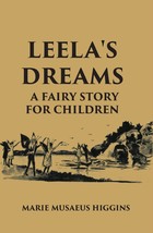 Leela&#39;s Dreams A Fairy Story For Children [Hardcover] - $26.00