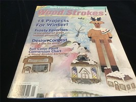 Wood Strokes Magazine January 1995 14 Projects For Winter, Frosty Favorites - £7.16 GBP